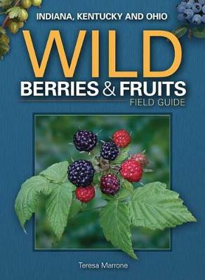 Book cover for Wild Berries & Fruits Field Guide of Indiana, Kentucky and Ohio