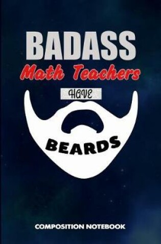 Cover of Badass Math Teachers Have Beards