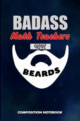 Book cover for Badass Math Teachers Have Beards