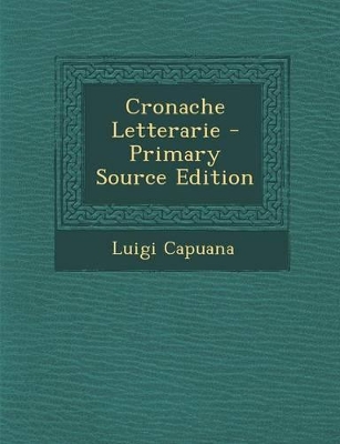 Book cover for Cronache Letterarie - Primary Source Edition