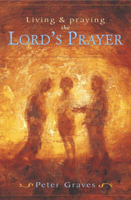 Book cover for Living and Praying the Lord's Prayer