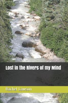 Book cover for Lost in the Rivers of my Mind