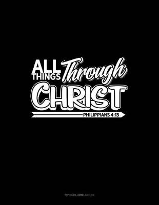 Book cover for All Things Through Christ - Philippians 4