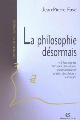 Cover of La Philosophie Desormais