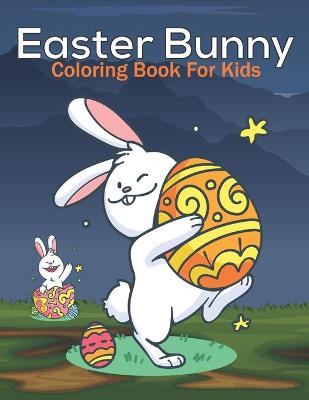 Cover of Easter Bunny Coloring Book For Kids