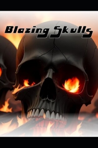 Cover of Blazing Skulls