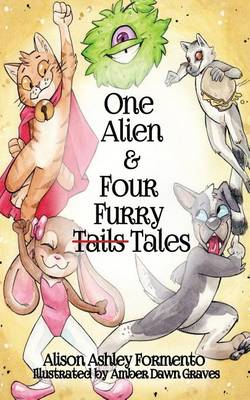 Book cover for One Alien & Four Furry (Tails) Tales