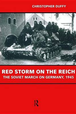 Book cover for Red Storm on the Reich: The Soviet March on Germany 1945