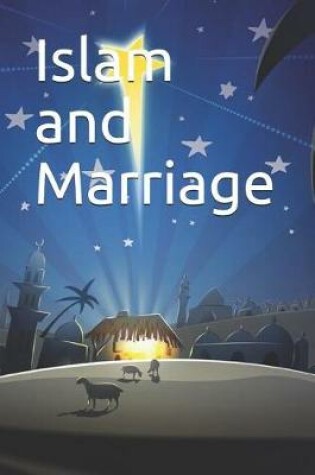 Cover of Islam and Marriage