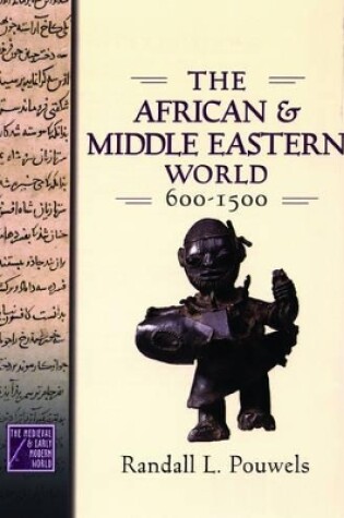 Cover of The African and Middle Eastern World, 600-1500