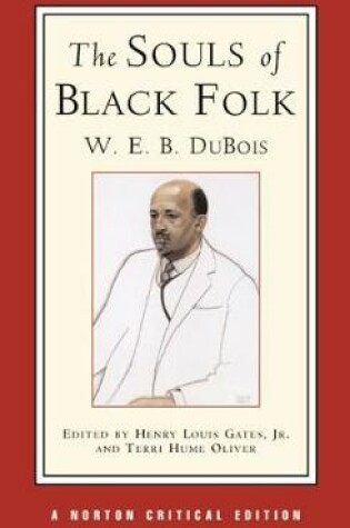 Cover of The Souls of Black Folk, A Norton Critical Edition