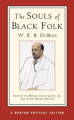 Book cover for The Souls of Black Folk, A Norton Critical Edition