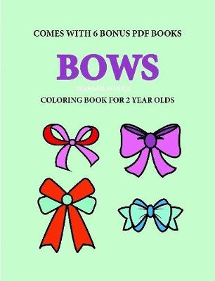 Book cover for Coloring Books for 2 Year Olds (Bows)