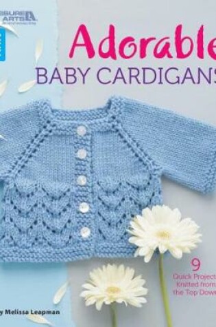 Cover of Adorable Baby Cardigans