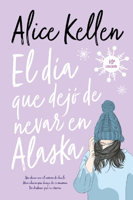 Book cover for Dia Que Dejo de Nevar En Alaska, El