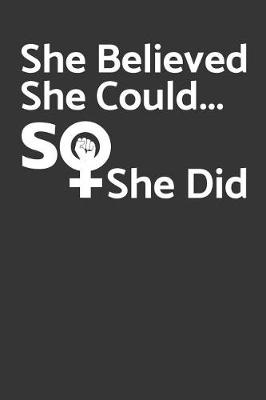 Book cover for She Believe She Could, So She Did