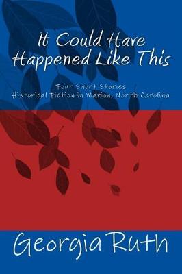 Book cover for It Could Have Happened Like This