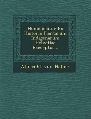 Book cover for Nomenclator Ex Historia Plantarum Indigenarum Helvetiae Excerptus...