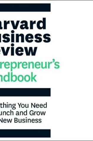 Cover of The Harvard Business Review Entrepreneur's Handbook