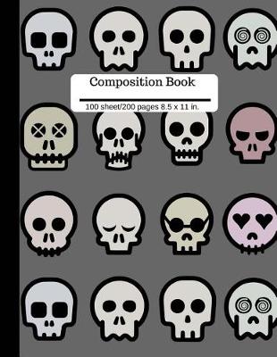 Book cover for Scary Skulls Composition Book Wide Ruled Lined Book 100 Pages 8.5 x 11 siz