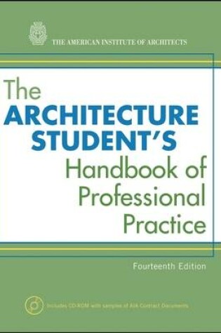 Cover of The Architecture Student's Handbook of Professional Practice, 14E W/CD (Aia)