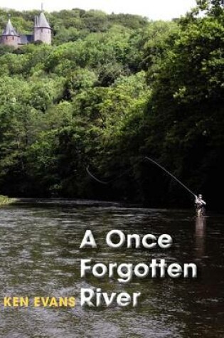 Cover of A Once Forgotten River