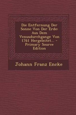 Cover of Die Entfernung Der Sonne Von Der Erde