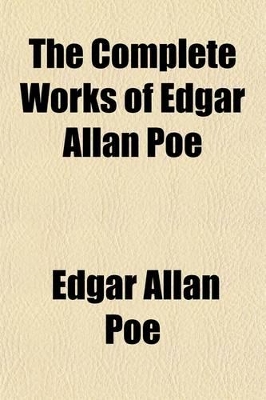 Book cover for The Complete Works of Edgar Allan Poe (Volume 17); Poe and His Friends. Letters Relating to Poe