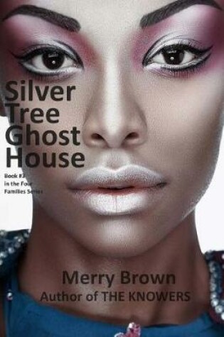 Cover of Silver Tree Ghost House