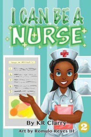 Cover of I Can Be A Nurse