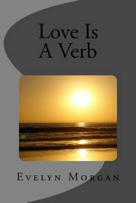 Book cover for Love Is A Verb