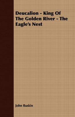 Book cover for Deucalion - King Of The Golden River - The Eagle's Nest