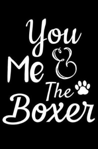 Cover of You Me And The Boxer