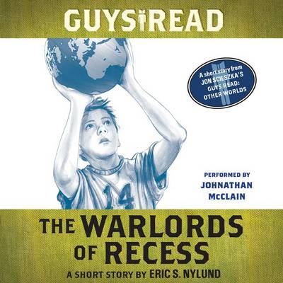 Book cover for Guys Read: the Warlords of Recess