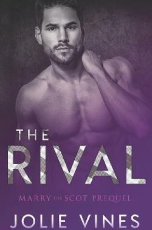 Cover of The Rival (Marry the Scot prequel)