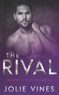 Book cover for The Rival (Marry the Scot prequel)