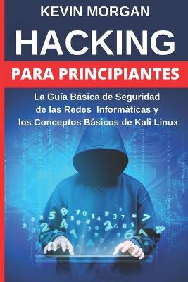 Book cover for Hacking para Principiantes
