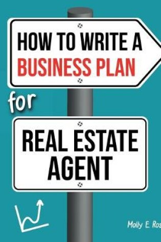 Cover of How To Write A Business Plan For Real Estate Agent