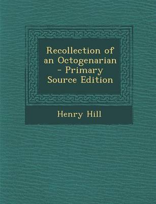 Book cover for Recollection of an Octogenarian - Primary Source Edition