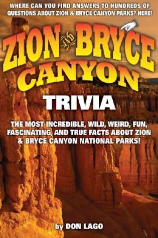 Cover of Zion and Bryce Canyon Trivia