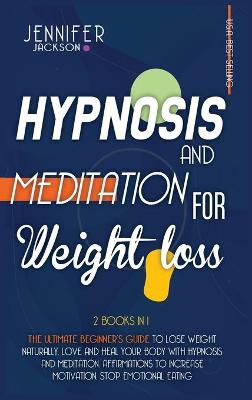 Book cover for Hypnosis and Meditation for Weight Loss