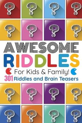 Book cover for Awesome Riddles For Kids And Family