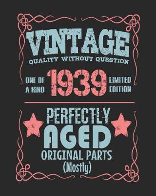 Book cover for Vintage Quality Without Question One of a Kind 1939 Limited Edition Perfectly Aged Original Parts Mostly