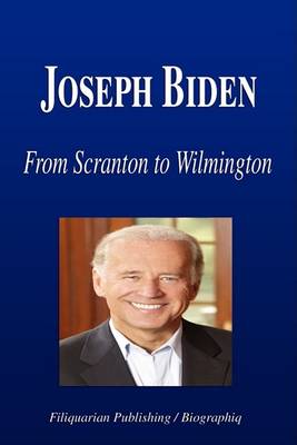 Book cover for Joseph Biden - From Scranton to Wilmington (Biography)