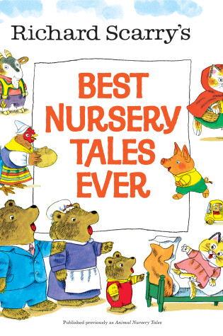 Cover of Richard Scarry's Best Nursery Tales Ever