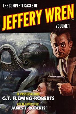 Book cover for The Complete Cases of Jeffery Wren, Volume 1
