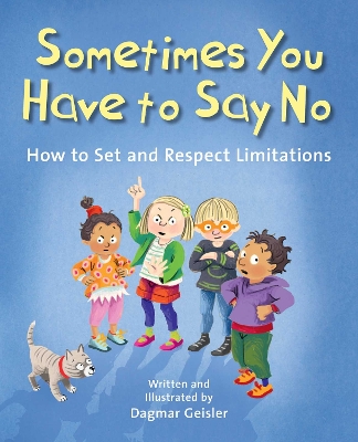 Book cover for Sometimes You Have to Say No