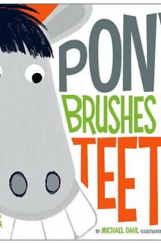 Cover of Hello Genius Pony Brushes His Teeth