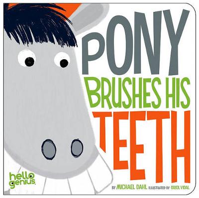 Book cover for Hello Genius Pony Brushes His Teeth