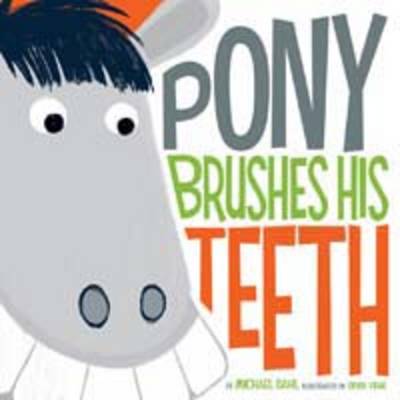 Book cover for Pony Brushes His Teeth